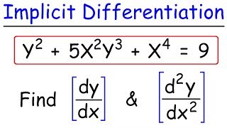 Implicit Differentiation  Find The First amp Second Derivatives [upl. by Dania]