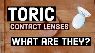 TORIC contact lenses  WHAT are they  Optometrist Explains [upl. by Parent107]