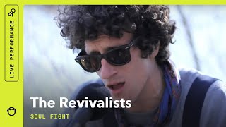 The Revivalists quotSoul Fightquot Stripped Down Live [upl. by Randell]