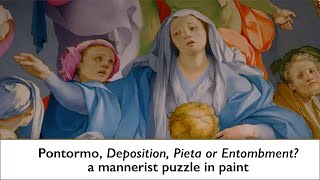 Pontormo Deposition Pieta or Entombment a Mannerist puzzle in paint [upl. by Tollman648]