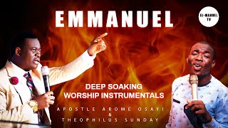 Worship Instrumentals  Emmanuel  Apostle Arome Osayi  Theophilus Sunday [upl. by Demb8]