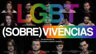 Sobre Vivências  Documentário LGBT [upl. by Oca]