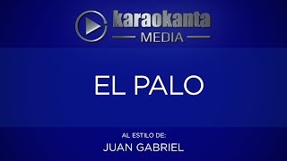 Karaokanta  Juan Gabriel  El Palo [upl. by Renmus]