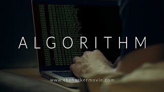 ALGORITHM The Hacker Movie [upl. by Nylinnej13]