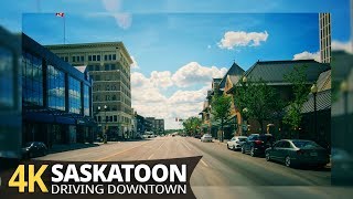 Saskatoon 4K60fps  Driving Downtown  Saskatchewan Canada [upl. by Ellac]