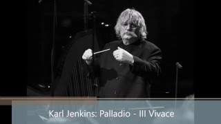 Karl Jenkins Palladio  III Vivace [upl. by Ecienaj]