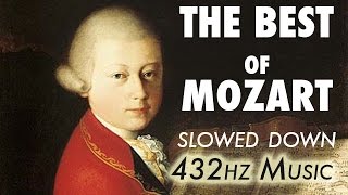 The Best Of Mozart  Slowed Down  432Hz  45 Hours [upl. by Eciram]