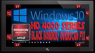 GPU Upscale Overscan Black borders fix for Windows 10  AMD Radeon HD 4000 Series [upl. by Namilus496]