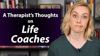 What Do I Think About Life Coaches [upl. by Perkin]