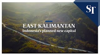 Nusantara Indonesias planned new capital  East Kalimantan [upl. by Zumwalt]