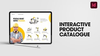 Learn how to create an interactive product catalogue in Adobe InDesign [upl. by Leiuqeze]