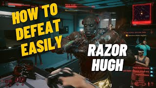 How to Defeat Razor Hugh Cyberpunk 2077 Easily [upl. by Ylloj]