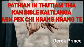 65Pathian in thutiam tha kan Bible kaltlanga min pek chi hrang hrangteDerek Prince [upl. by Wilona]