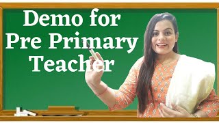 How to give Demo for Teacher Job  Demo for Pre Primary Teacher  Demo for Teaching Job [upl. by Larrabee723]