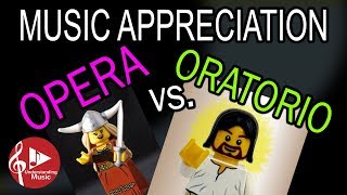 Opera vs Oratorio  Music Appreciation [upl. by Noillimaxam]