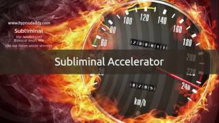 Subliminal Accelerator [upl. by Jefferson863]