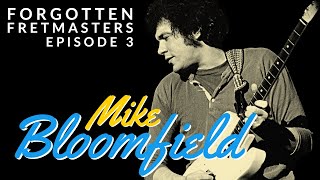 Forgotten Fretmasters 3  Mike Bloomfield [upl. by Igic]