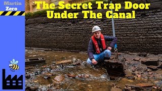 The Secret Trap Door Under The Canal [upl. by Dnomsaj]