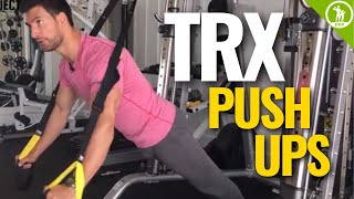 TRX Pushups VIDEO TUTORIAL amp EXERCISE GUIDE [upl. by Akcired863]