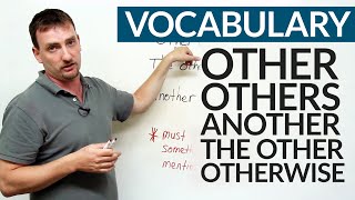 Learn English Vocabulary OTHER ANOTHER OTHERS THE OTHER OTHERWISE [upl. by Nagear]