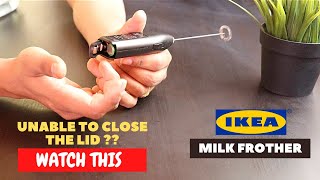 IKEA Milk Frother Battery Installation and Trick To Close the Lid [upl. by Gilus378]