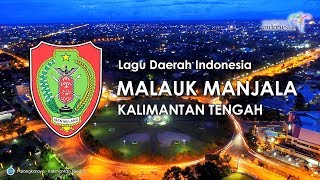 Malauk Manjala  Lagu Daerah Kalimantan Tengah dengan Lirik [upl. by Anaej63]