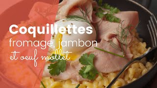 La recette facile des coquillettes au fromage jambon et oeuf mollet [upl. by Amerigo]