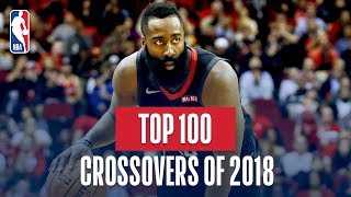 NBAs Top 100 Crossovers of 2018 [upl. by Batista553]