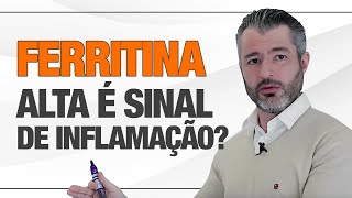 Quais as causas e sintomas das alterações de FERRITINA [upl. by Nirual837]