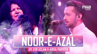 NoorEAzal Hamd by Atif Aslam and Abida Parveen 2017 OST Pakistan [upl. by Oderfodog]