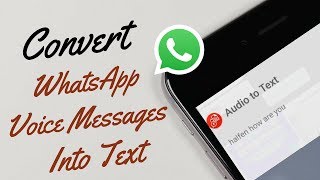 How To Convert WhatsApp Voice Messages Into Text [upl. by Dacia]