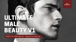 Ultimate Male Beauty v1  Powerful Subliminal [upl. by Im514]