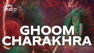 Coke Studio Season 11 Ghoom Charakhra Abida Parveen and Ali Azmat [upl. by Ecniuq]