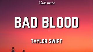 Taylor Swift  Bad Blood Lyrics [upl. by Aronael]