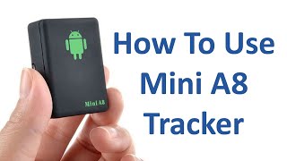 How To Use Mini A8 Tracker [upl. by Noiwtna319]