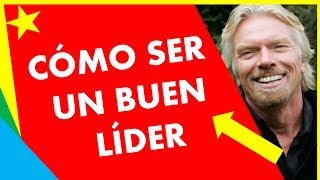 Cómo ser un BUEN LÍDER  Estrategias de LÍDERAZGO de RICHARD BRANSON [upl. by Notreb]