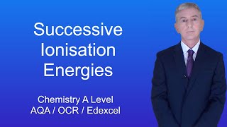 A Level Chemistry Revision quotSuccessive Ionisation Energiesquot [upl. by Ielerol]