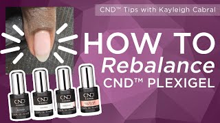 CND® Plexigel Rebalance with Kayleigh Cabral [upl. by Alejo]