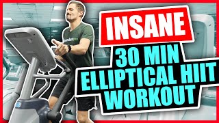 Insane 30 Minute Elliptical Workout  HIIT Workout [upl. by Sopher351]