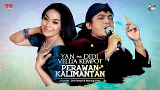 Didi Kempot feat Yan Vellia  Perawan Kalimantan OFFICIAL [upl. by Yenroc]