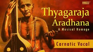 Popular Thyagaraja Aradhana Keerthanalu  Carnatic Classical Devotional Songs [upl. by Yorke]