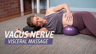 Visceral Massage for the Vagus Nerve [upl. by Nyasuh]