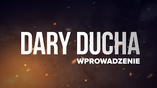 Wprowadzenie  DARY DUCHA  ks Grzegorz Ogorzałek [upl. by Nol]