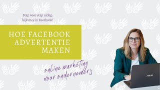 FACEBOOK ADVERTENTIES VOOR BEGINNERS [upl. by Enenstein]