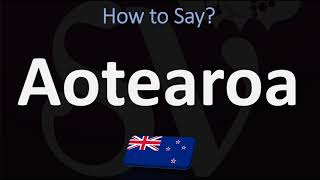 How to Pronounce Aotearoa NEW ZEALAND MAORI [upl. by Ck109]