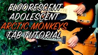 Fluorescent Adolescent  Arctic Monkeys  Two Guitar Tab Tutorial amp Cover [upl. by Pennington]