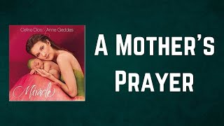 Celine Dion  A Mothers Prayer Lyrics [upl. by Lime367]