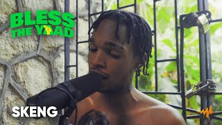 Skeng  Bless The Yaad Freestyle [upl. by Redwine]