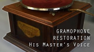 Gramophone Restoration His Masters Voice [upl. by Roosnam]