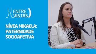 Paternidade Socioafetiva  EntreVistas [upl. by Mayman]